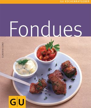 [Gu Küchenratgeber 01] • Fondues